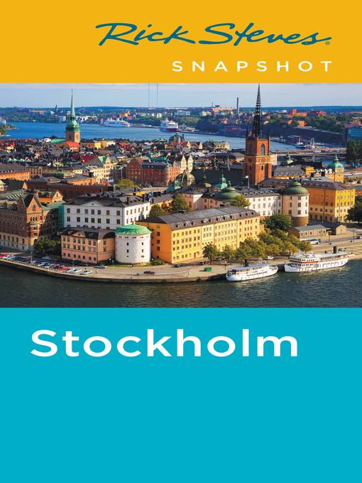 Title details for Rick Steves Snapshot Stockholm by Rick Steves - Available
